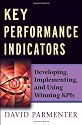 Key Performance Indicators (KPI): Developing, Implementing,and Using Winning KPIs