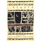 The Ecocriticism Reader: Landmarks in Literary Ecology