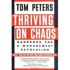 Thriving on Chaos: Handbook for a Management Revolution