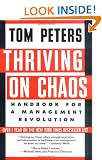 Thriving on Chaos: Handbook for a Management Revolution