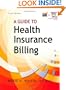 A Guide to Health Insurance Billing (Includes Ingenix Trial Printed Access Card and Premium Website Printed Access Card)