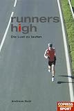 Runners High. Die Lust zu Laufen.