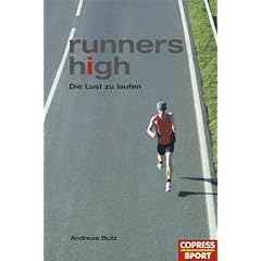 Runners High: Die Lust zu Laufen