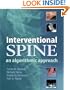 Interventional Spine: An Algorithmic Approach, 1e