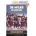 26 Miles to Boston: The Boston Marathon Experience from Hopkinton to Copley Square