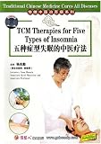 TCM Therapies for Five Types of Insomnia