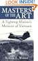 Masters of the Art: A Fighting Marine's Memoir of Vietnam