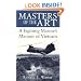 Masters of the Art: A Fighting Marine's Memoir of Vietnam