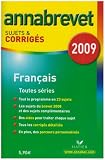 Fran�ais 3e toutes s�ries : Sujets et corrig�s