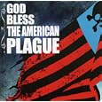 God Bless the American Plague