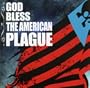 God Bless the American Plague
