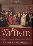The Way We Lived: Essays and Documents in American Social History, Volume I: 1492-1877 (Way We Lived Vol 1)
