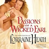 Passions of a Wicked Earl | [Lorraine Heath]