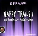 Happy Trails I - Hal Buckboard's Neighborhood