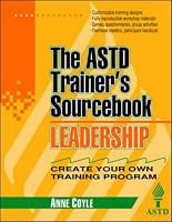 Leadership: The ASTD Trainer's Sourcebook