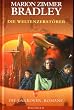 Die Darkover-Romane 18: Die Weltenzerst�rer