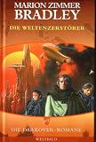 Die Darkover-Romane 18: Die Weltenzerstörer Medium