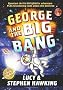 George and the Big Bang (George's Secret Key to the Universe)