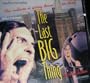 The Last Big Thing