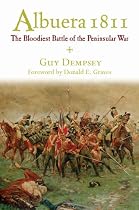 Albuera 1811: The Bloodiest Battle of the Peninsular War