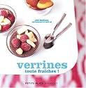 Verrines toutes fraîches !