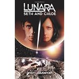 Lunara: Seth and Chloe ~ Wyatt Davenport