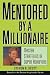 Mentored by a Millionaire