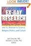 Ex-Gay Research: Analyzing the Spitzer Study And Its Relation to Science, Religion, Politics, and Culture