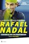 Rafael Nadal: Cronica de un fenomeno / Rafael Nadal: The Chronicle of a Prodigy (Spanish Edition)