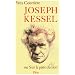 Joseph Kessel, ou, Sur la piste du lion