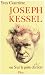 Joseph Kessel, ou, Sur la piste du lion