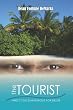 The Tourist: Who's Too Dangerous For Belize