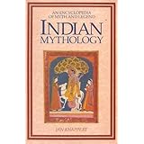 indian mythology an encyclopedia of myth and legend world mythology