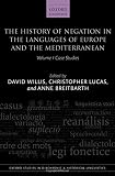 The history of negation in the languages of Europe and the Mediterranean