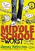 Middle School, The Worst Years of My Life