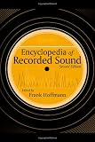 Encyclopedia of Recorded Sound (Garland Reference Library of the Humanities) by Frank Hoffmann,Howard Ferstler
