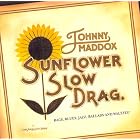 Sunflower Slow Drag by  Johnny Maddox 