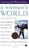A Womans World: True Life Stories of World Travel