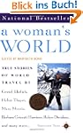 A Woman's World: True Stories of Worl...