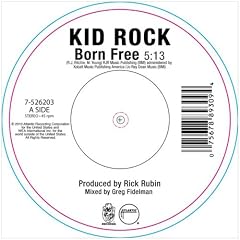 Born Free (7in Single) by Kid Rock