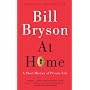 At Home: A Short History of Private Life by Bill Bryson