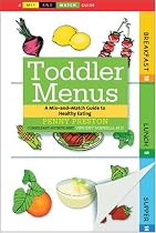Toddler Menus: A Mix-and-Match Guide to Healthy Eating