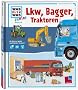 WAS IST WAS Junior, Band 24: Lkw, Bagger, Traktoren