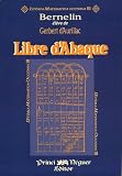 Libre d'Abaque Bernelin, &eacute;l&egrave;ve de Gerbert d'Aurillac