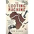 The Looting Machine: Warlords, Oligarchs, Corporations, Smugglers, and the Theft of Africa's Wealth