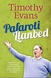 Pafaroti Llanbed : hunangofiant Timothy Evans