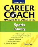 Ferguson Career Coach Managing Your Career in the Sports Industry (Ferguson Career Coach)