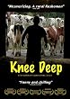 Knee Deep