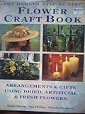 The Hamlyn step-by-step flower craft book