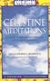 The Celestine Meditations: A Guide to Meditation Based on The Celestine Prophecy